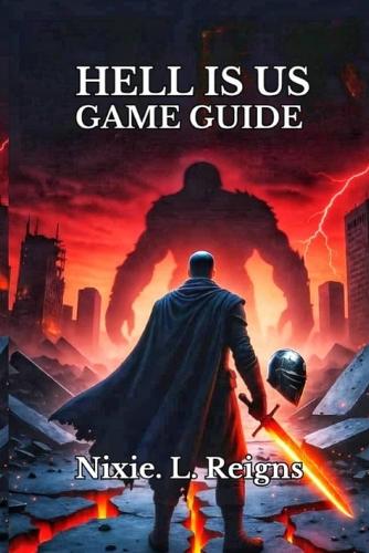 Hell Is Us Game Guide