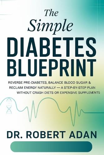 The Simple Diabetes Blueprint