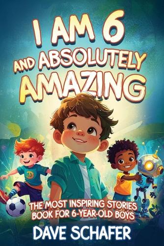 The Most Inspiring Stories Book for 6-Year-Old Boys