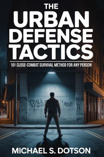 The Urban Defense Tactics
