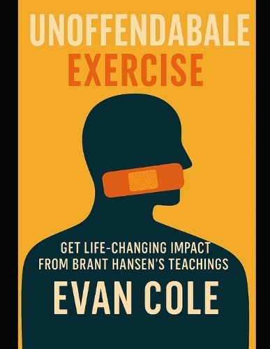 Unoffendable Exercise