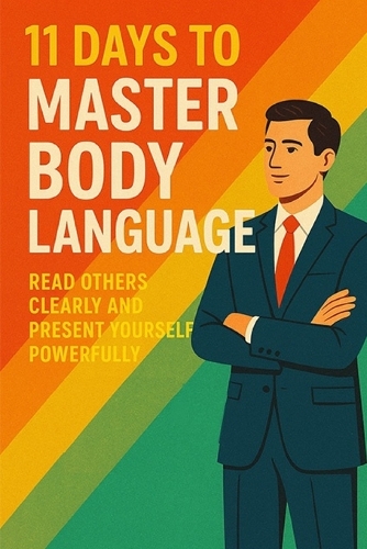 11 Days to Master Body Language