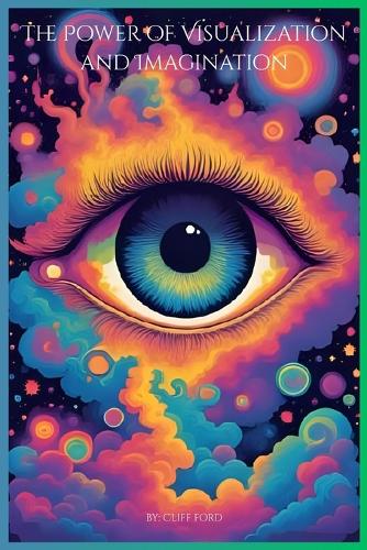 The Power of Visualization and Imagination
