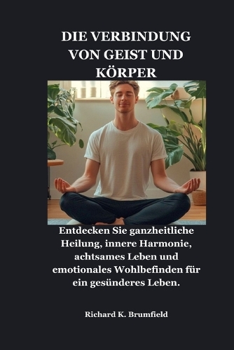 Die Verbindung Von Geist Und Körper
