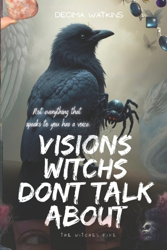 Visions Witches Don't Talk About