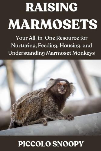 Raising Marmosets Made Easy