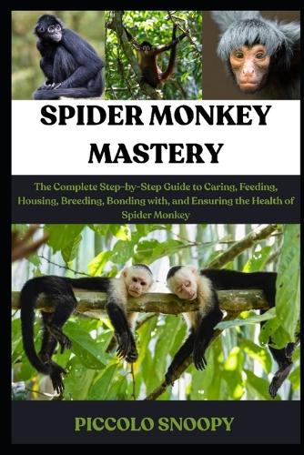 Spider Monkey Mastery