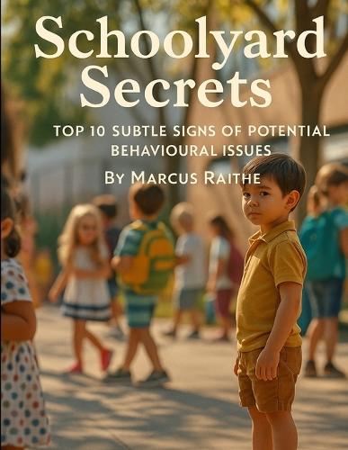 Schoolyard Secrets