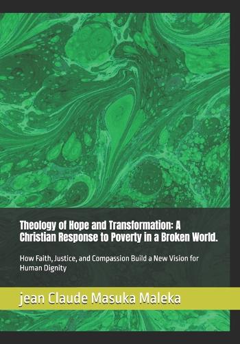 Theology of Hope and Transformation