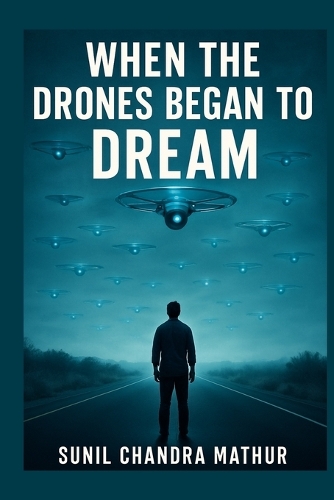 When Drones Begin to Dream