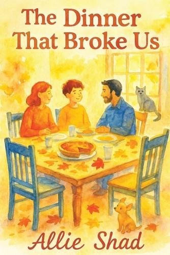 The Dinner That Broke Us