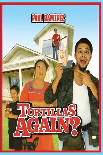 Tortillas Again?