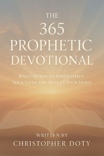 The 365 Prophetic Devotional