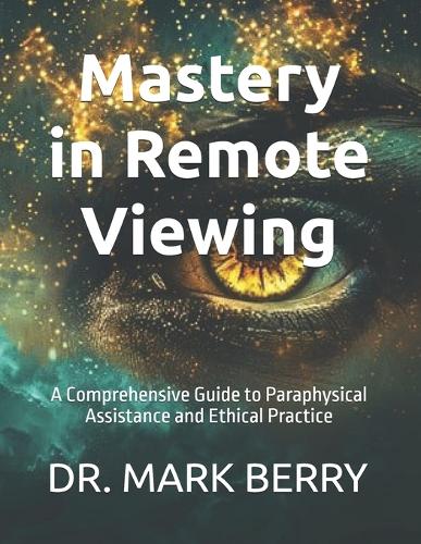 Mastery in Remote Viewing