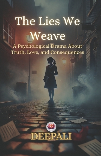 The Lies We Weave