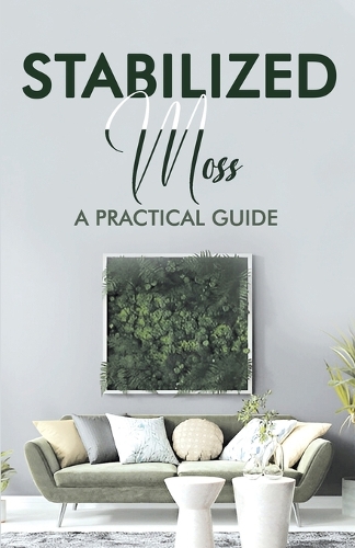 Stabilized moss