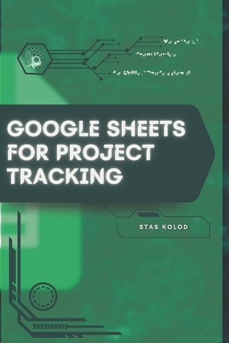 Google Sheets for Project Tracking
