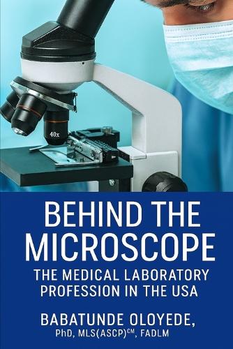 Behind the Microscope