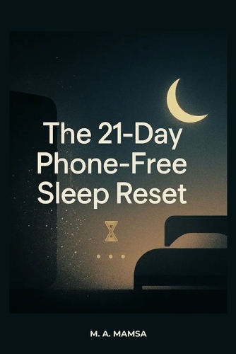 The 21 Day Phone-Free Sleep Reset