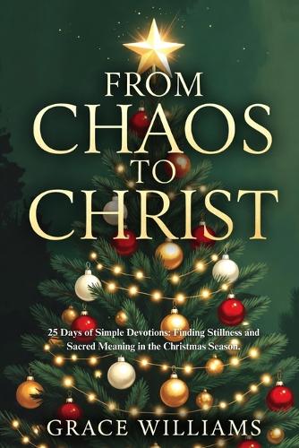 From Chaos to Christ
