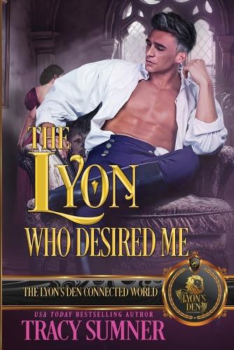 The Lyon Who Desired Me