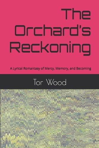 The Orchard's Reckoning