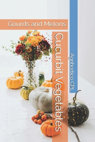 Cucurbit Vegetables