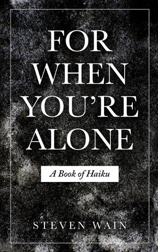 For When You're Alone