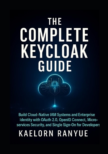 The Complete Keycloak Guide