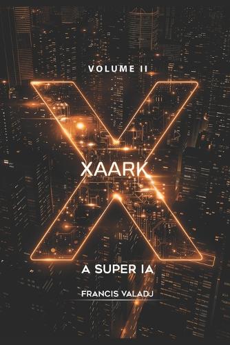Xaark - A Super Ia