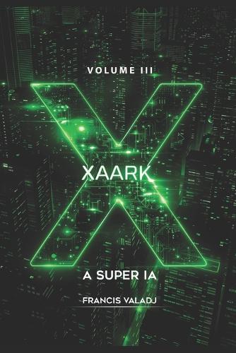 Xaark - A Super Ia