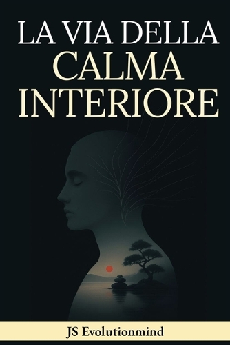 La Via Della Calma Interiore