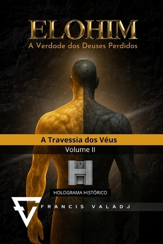 ELOHIM - A Verdade dos Deuses Perdidos