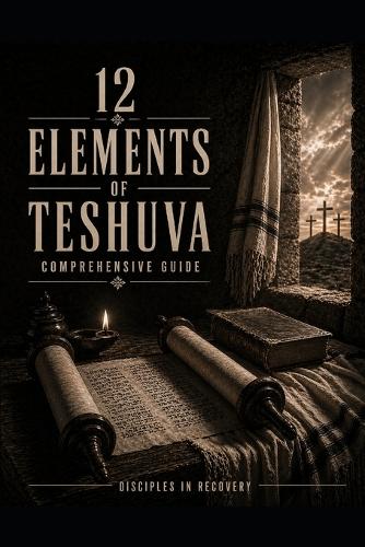 12 Elements of Teshuva