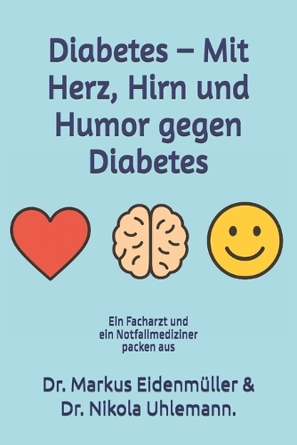 Diabetes - Mit Herz, Hirn und Humor gegen Diabetes