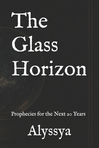 The Glass Horizon