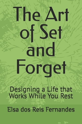 The Art of Set and Forget