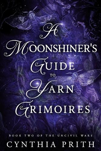 A Moonshiner's Guide to Yarn Grimoires