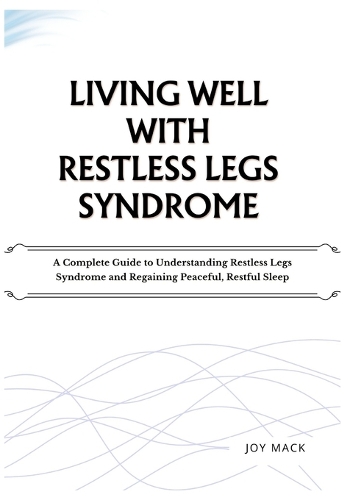 Living Well with Restless Legs Syndrome