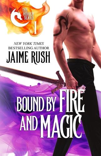 Bound by Fire and Magic