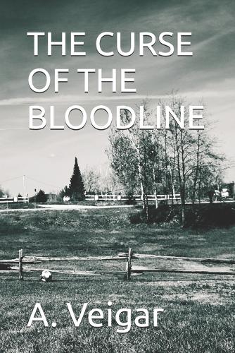 The Curse of the Bloodline