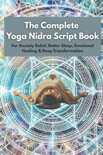 The Complete Yoga Nidra Script Book