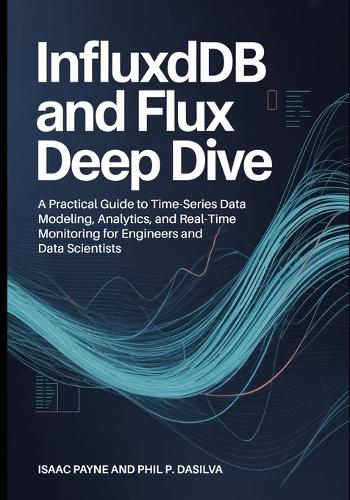 InfluxDB and Flux Deep Dive