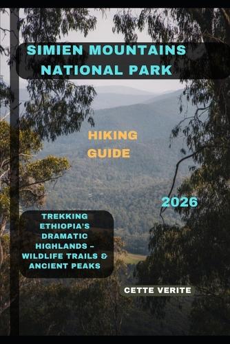 Simien Mountains National Park Hiking Guide 2026
