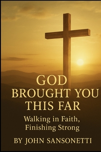 God Brought You This Far