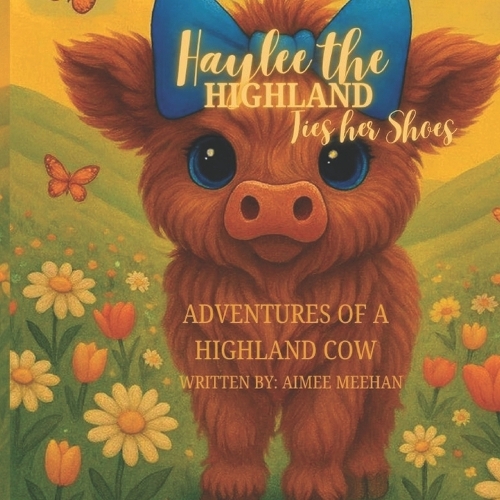 Haylee the Highalnd