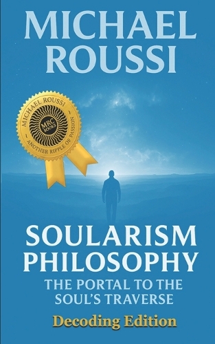 Soularism Philosophy- Decoding Edition
