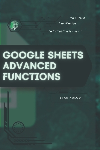 Google Sheets Advanced Functions