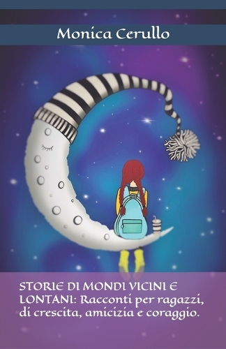 Storie Di Mondi Vicini E Lontani
