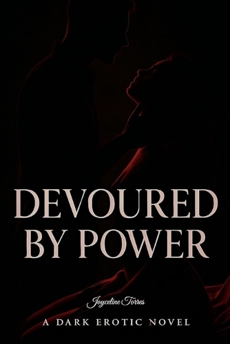 Devoured by Power